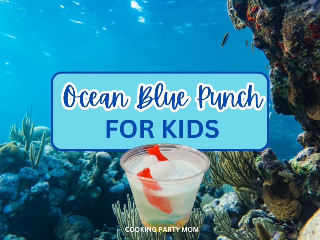 Easy Ocean Water Blue Punch Recipe for Kids Party - Cooking Party Mom