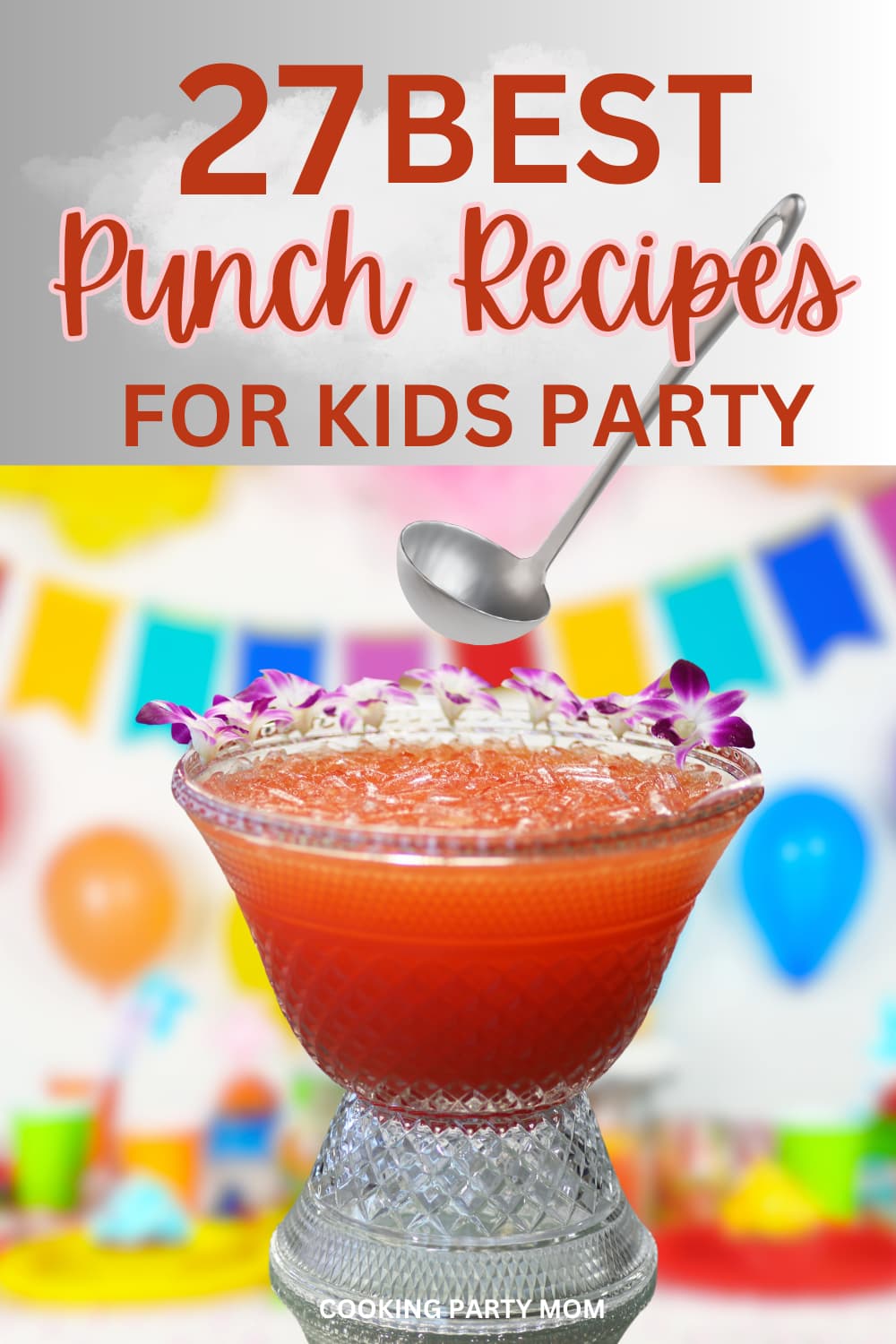 27 Best Punch Recipes for Kids Party Easy Ideas - Cooking Party Mom