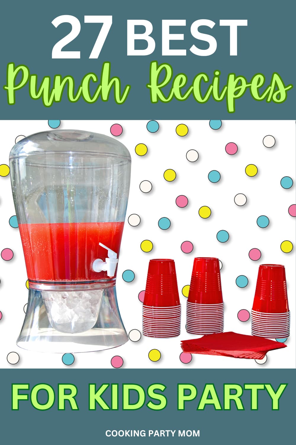 27 Best Punch Recipes for Kids Party Easy Ideas - Cooking Party Mom